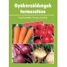 Gyökérzöldségek termesztése