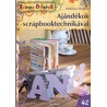 Ajándékok scrapbooktechnikával - Színes Ötletek 42.