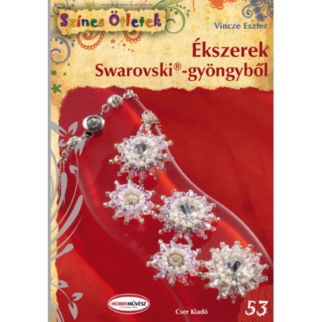 Ékszerek Swarovski-gyöngyből - Színes Ötletek 53.
