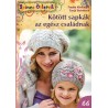 Kötött sapkák az egész családnak - Színes Ötletek 66.