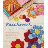 Patchwork otthon és útközben. Az angol papírsablonos foltvarrás alapjai és könnyen elkészíthető modellek