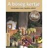 A bőség kertje - Konyhakert ásás, kapálás nélkül! 