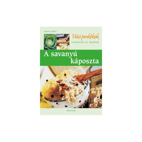 A savanyú káposzta - Házi Praktikák