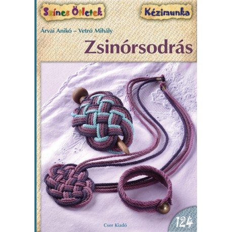 Zsinórsodrás - Színes Ötletek 124.