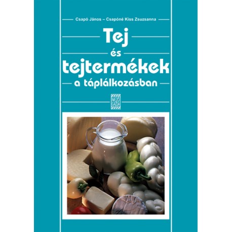 Tej és tejtermékek a táplálkozásban