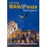 MANÓpauza. Pasiregény