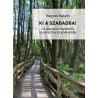 Ki a szabadba!