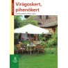 Virágoskert, pihenőkert