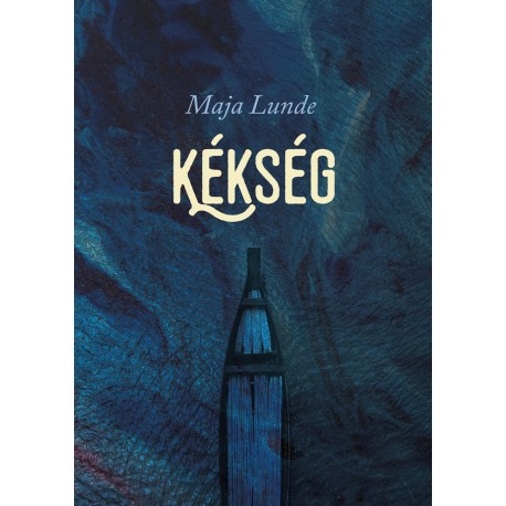 Kékség - DEDIKÁLT