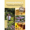 A bőség kertje 2 – Több is megterem!