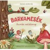 Barkamesék - Az erdei szülinap