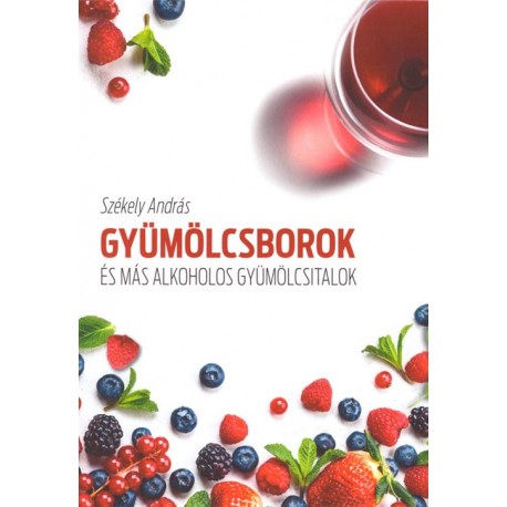 Gyümölcsborok és más alkoholos gyümölcsitalok