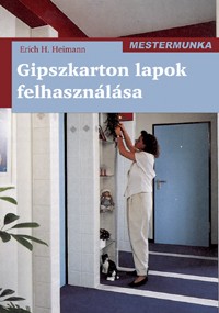 Gipszkarton lapok felhasználása 3. kiadás