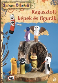 Ragasztott képek és figurák - Színes Ötletek 8.