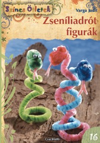 Zseníliadrót figurák - Színes Ötletek 16.