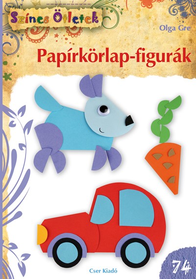 Papírkörlap-figurák - Színes Ötletek 74.