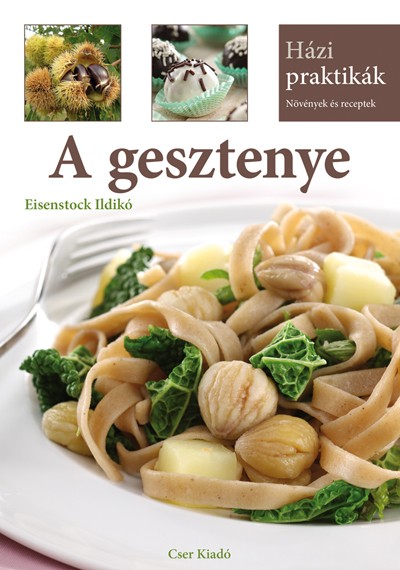 A gesztenye - Házi Praktikák