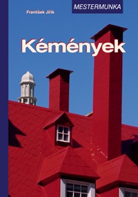 Kémények - Mestermunka