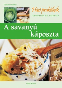 A savanyú káposzta - Házi Praktikák