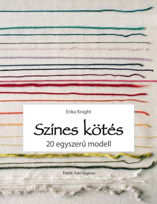 Színes kötés - 20 egyszerű modell