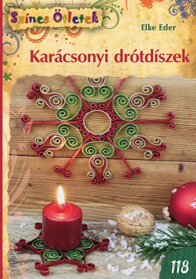 Karácsonyi drótdíszek - Színes Ötletek 118.