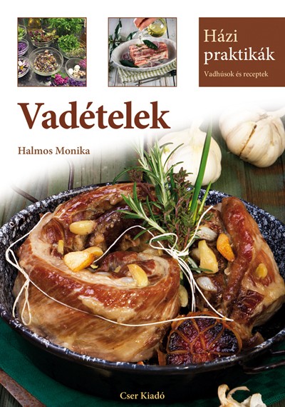 Vadételek - Házi Praktikák