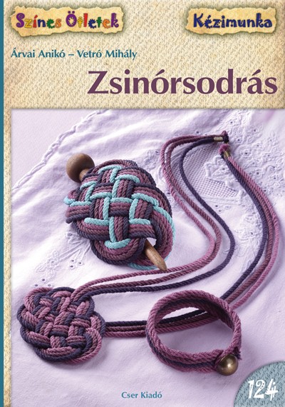 Zsinórsodrás - Színes Ötletek 124.