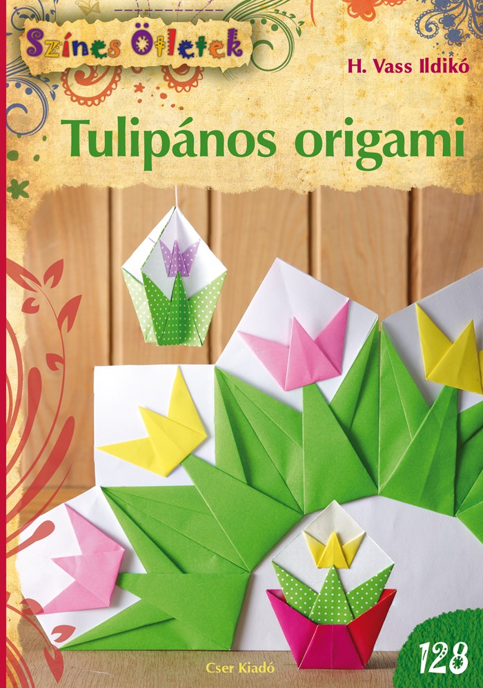Tulipános origami - Színes Ötletek 128.
