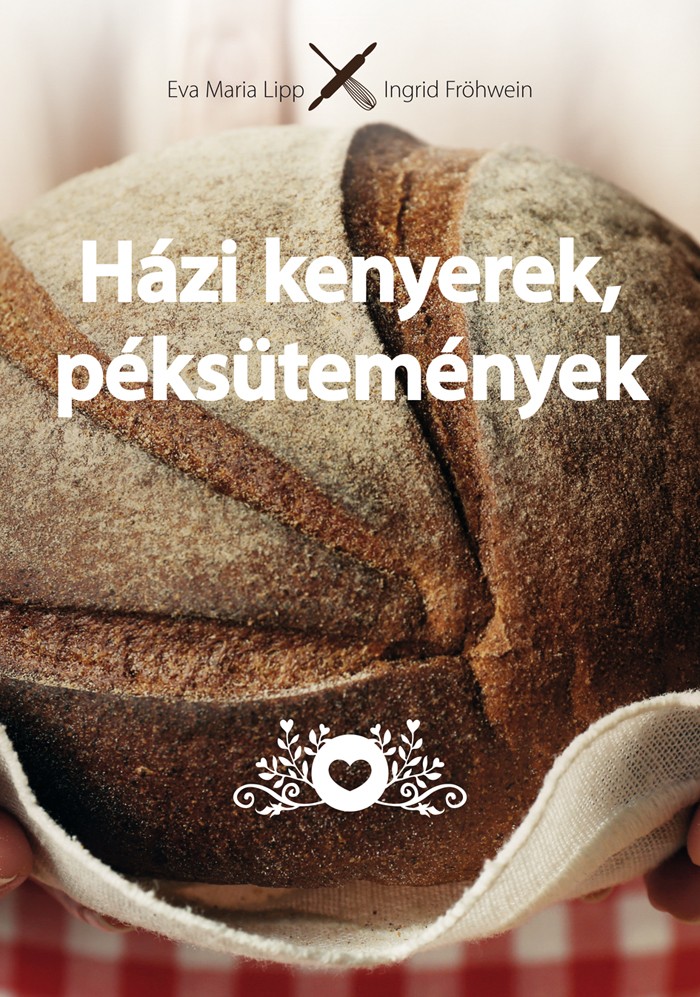 Házi kenyerek, péksütemények. Eredeti - Természetes - Házi