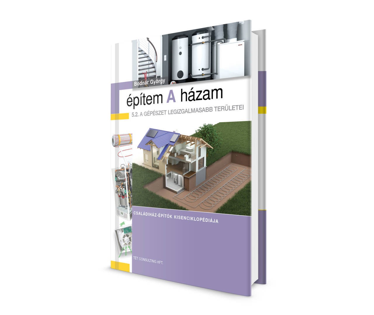 Építem a házam 5.2. (A gépészet legizgalmasabb területei)