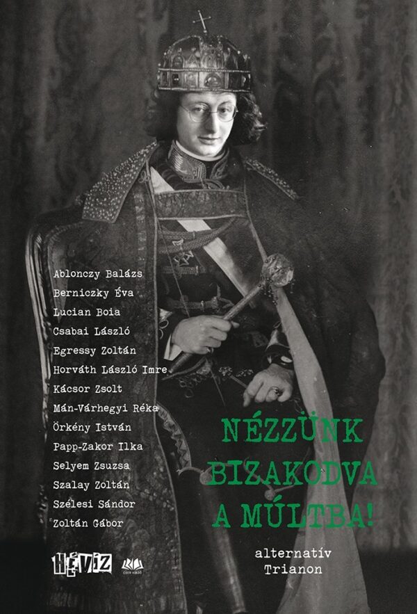 Nézzünk bizakodva a múltba! e-könyv - alternatív Trianon