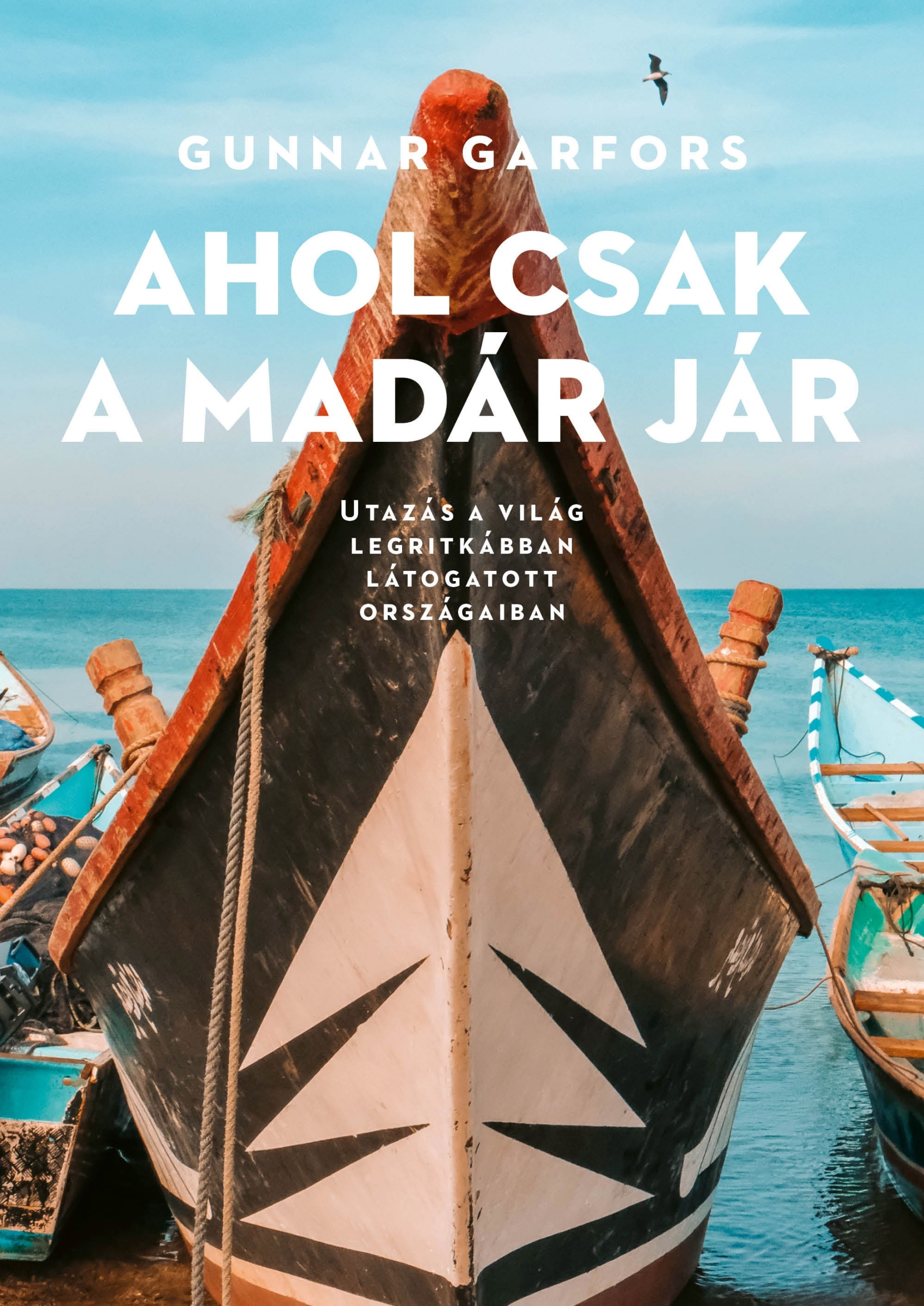 Ahol csak a madár jár - DEDIKÁLT