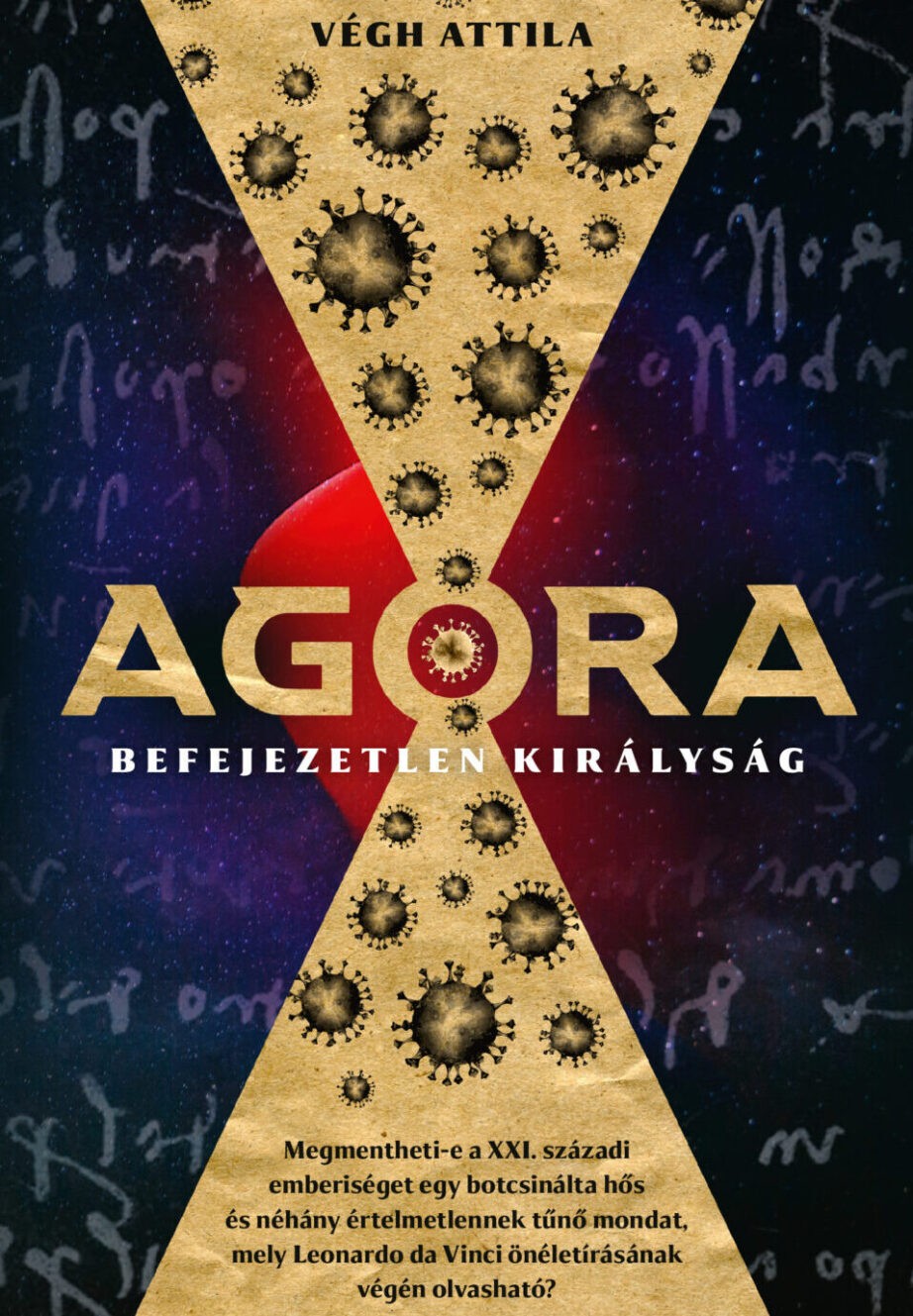 AGORA – Befejezetlen királyság