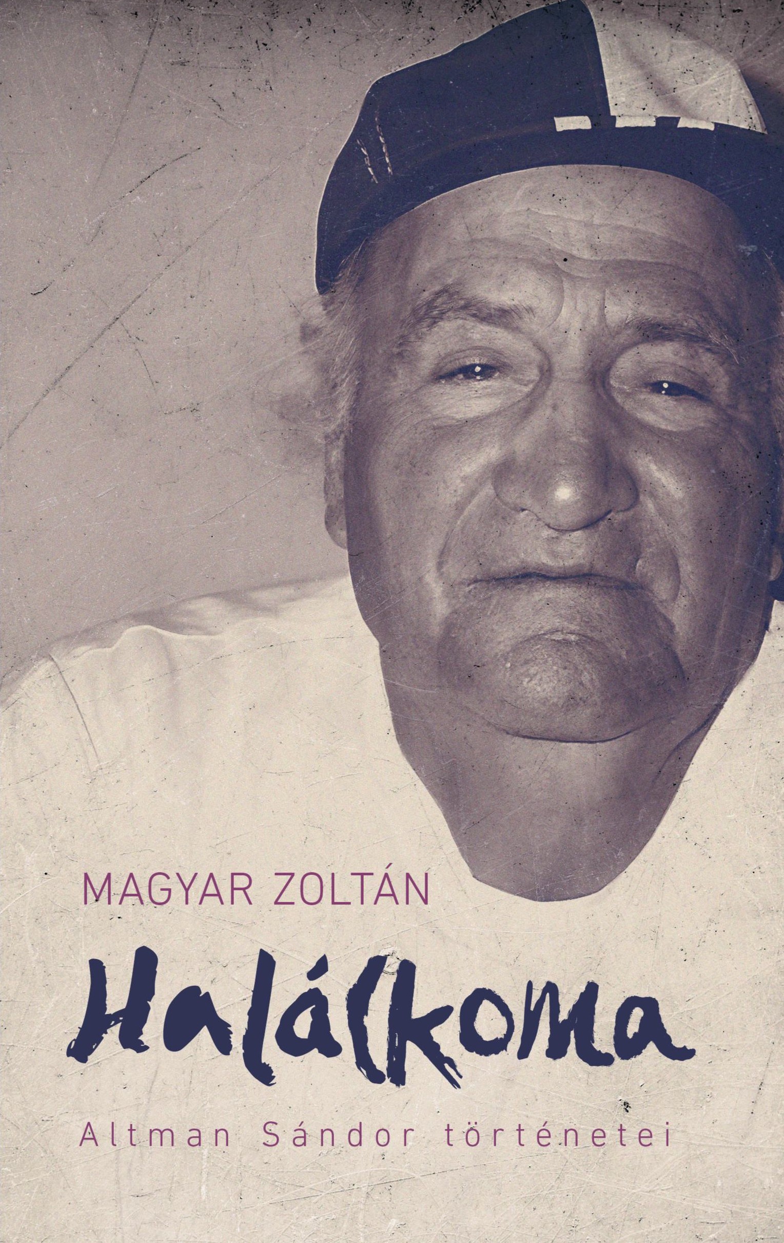Halálkoma - Altman Sándor történetei