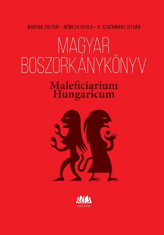 Magyar boszorkánykönyv - Maleficiarium Hungaricum - DEDIKÁLT