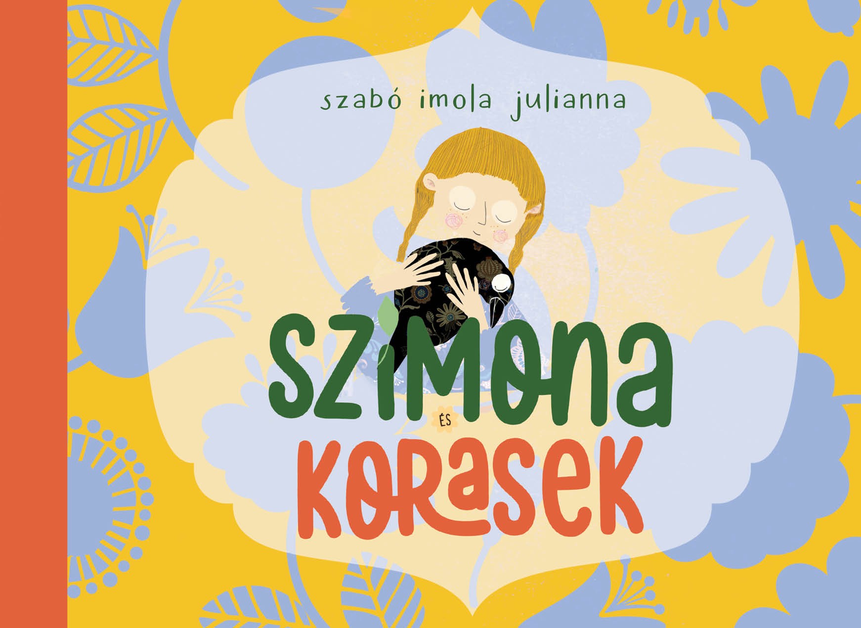 Szimona és Korasek - Az erdei tündér és a holló varázslatos barátsága