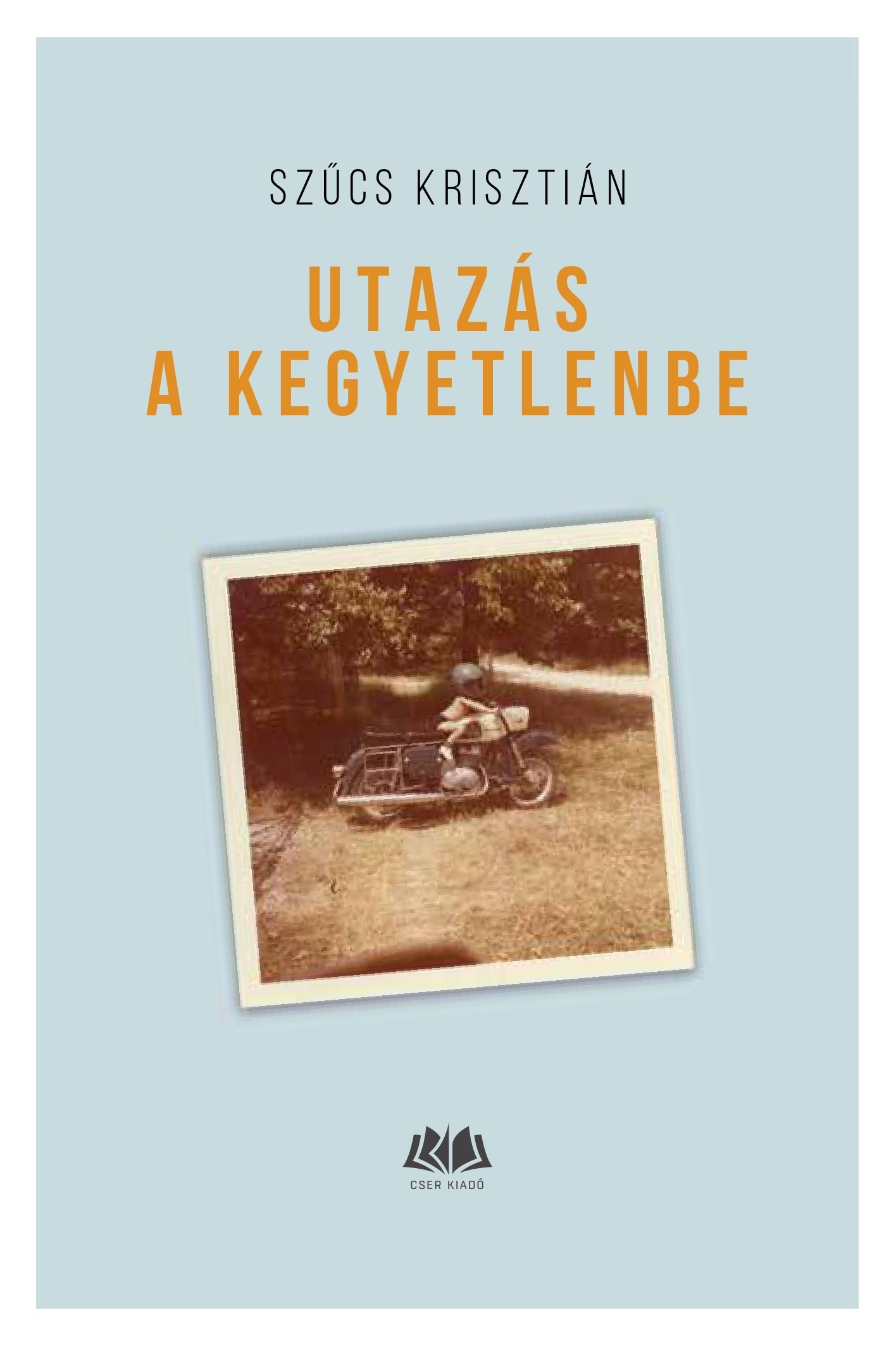 Utazás a kegyetlenbe e-könyv