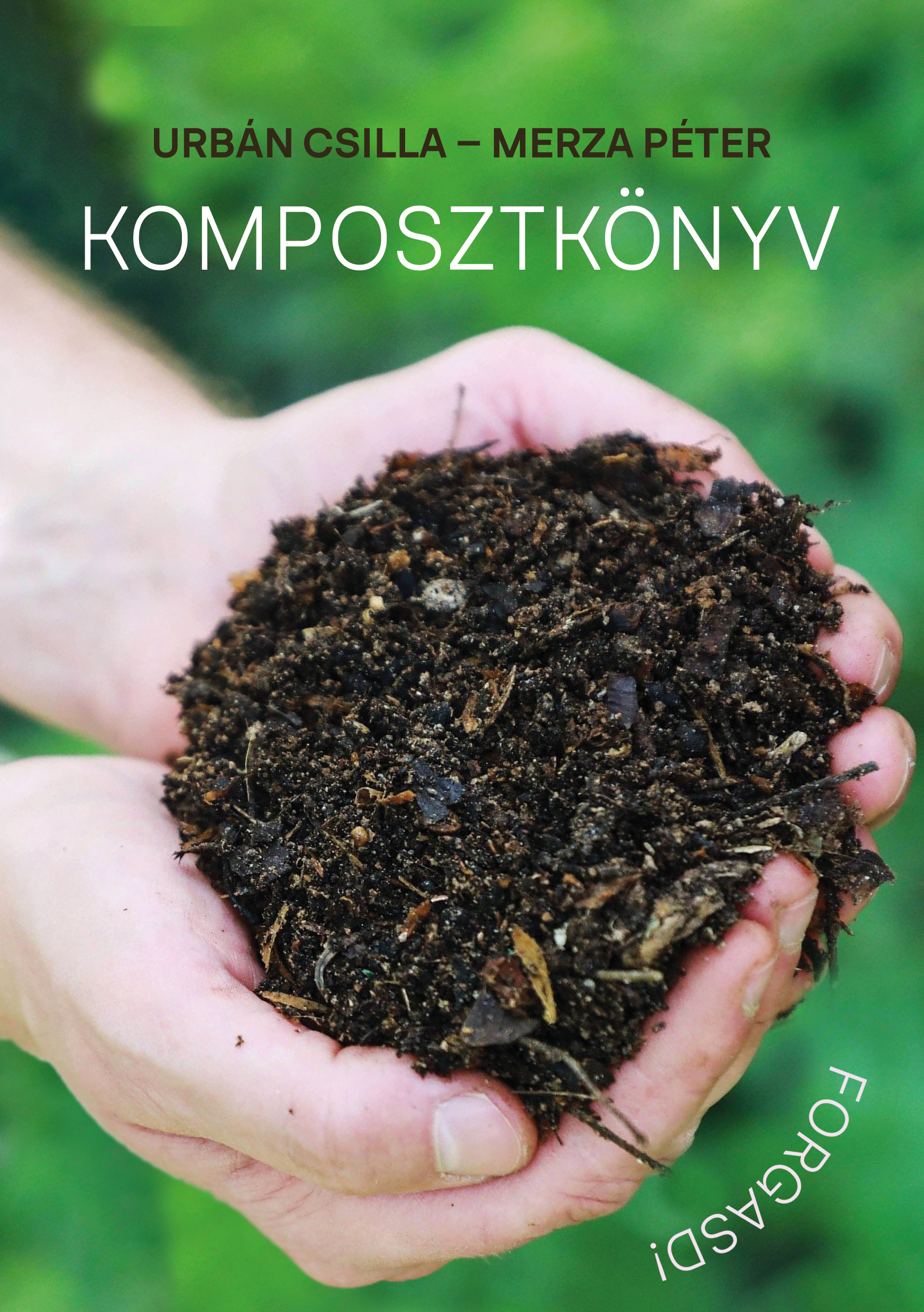 Komposztkönyv – Forgasd!